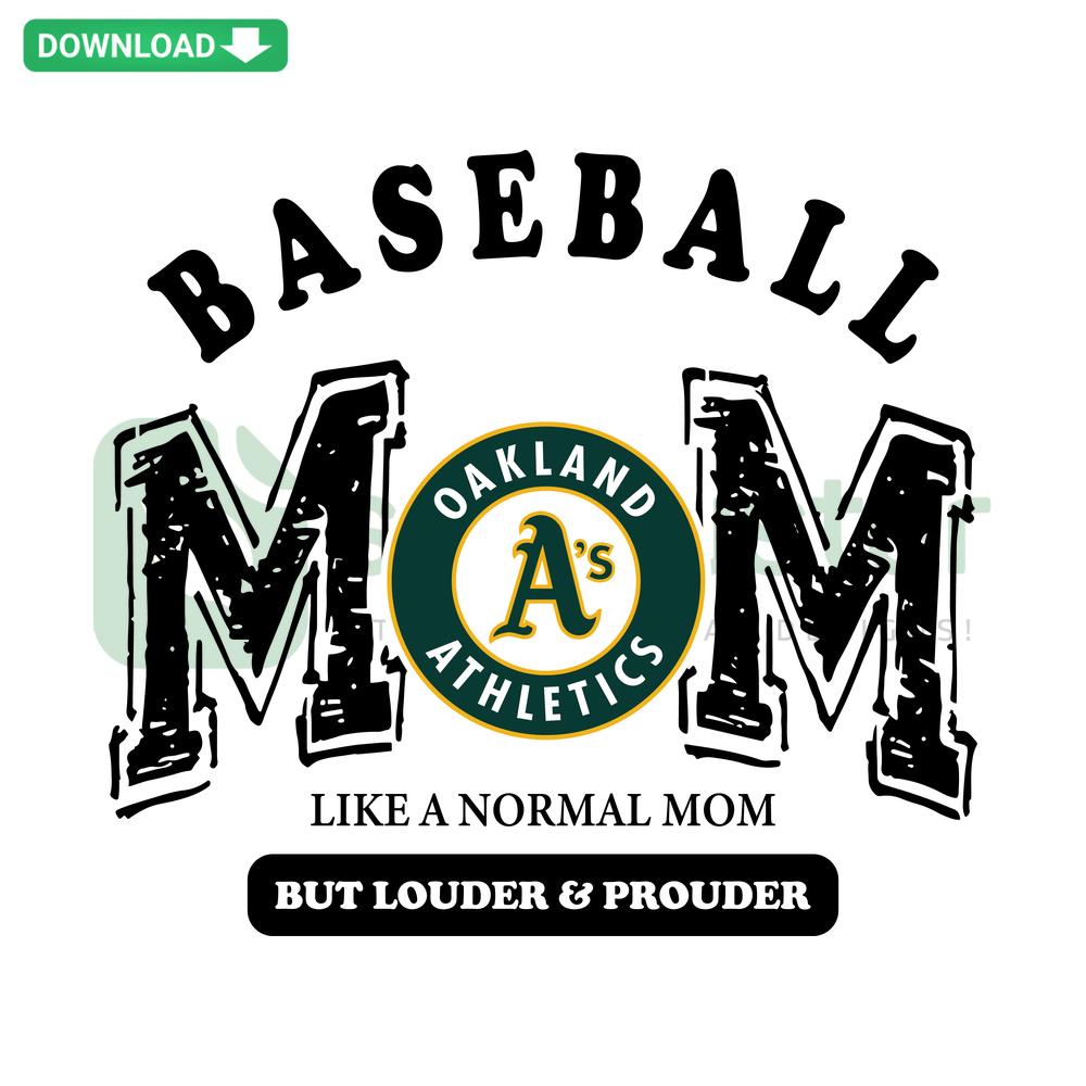 Oakland Athletics Baseball Mom SVG: Playful text design Like A Normal Mom But Louder And Prouder in team colors, cut file format.