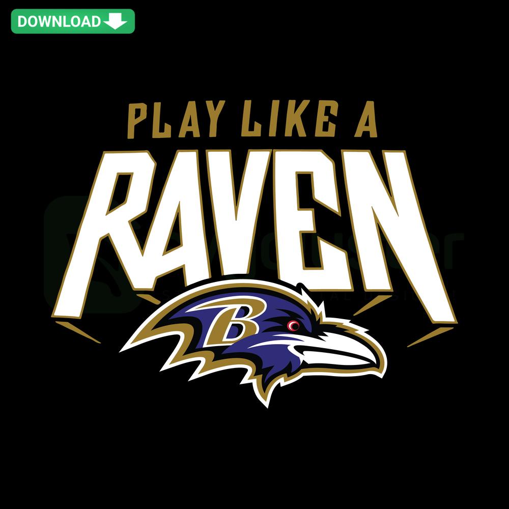 Baltimore Ravens SVG Digital Download for Football Cards, featuring Ravens logo and Play Like A Raven text design.