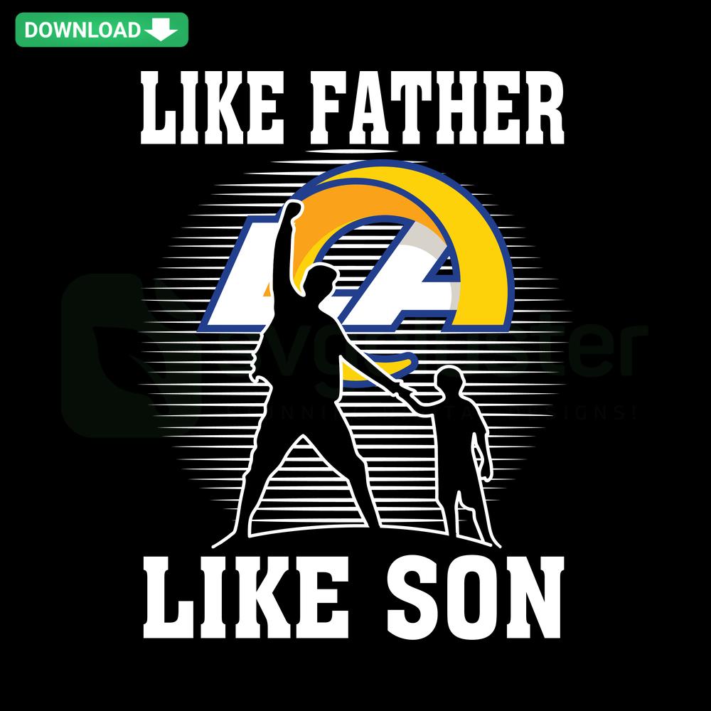 Los Angeles Rams Like Father Like Son Editable SVG Design, Football Helmet Graphic, Father-Son Sports Theme, Digital Download