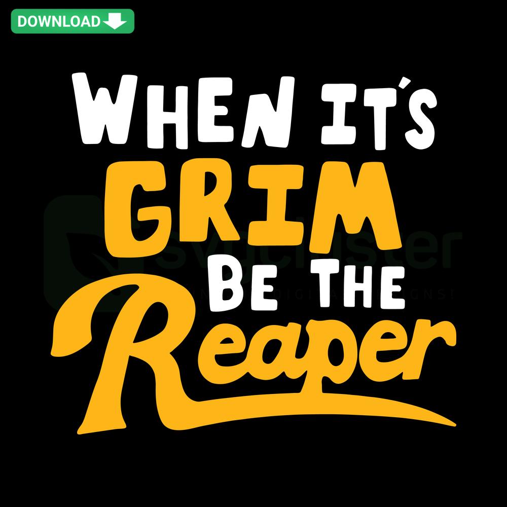 Andy Reid SVG design featuring When It's Grim, Be The Reaper quote, perfect for Kansas City Chiefs fans home decor.