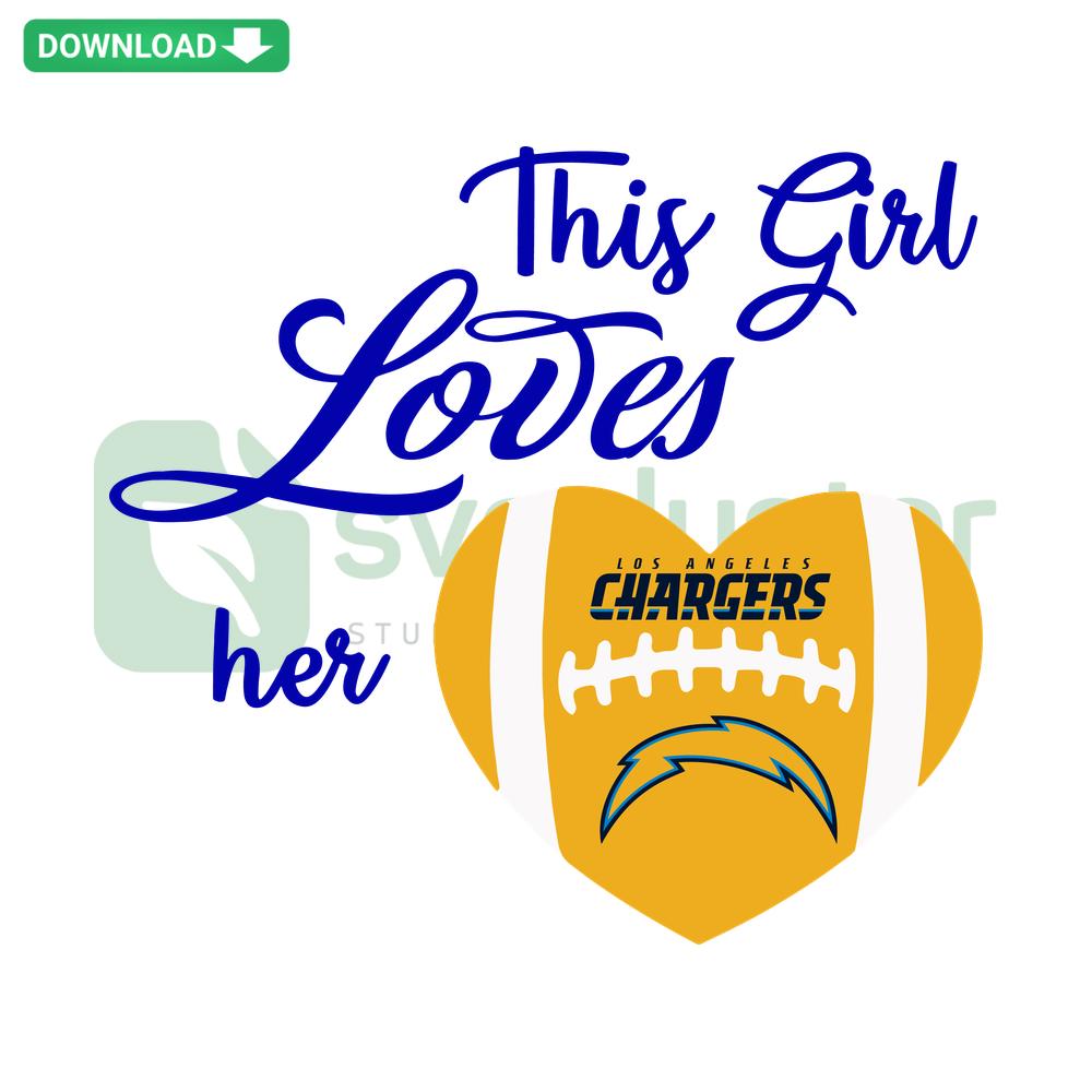 This Girl Loves Her Los Angeles Chargers SVG with heart and team elements, perfect for printable craft designs.