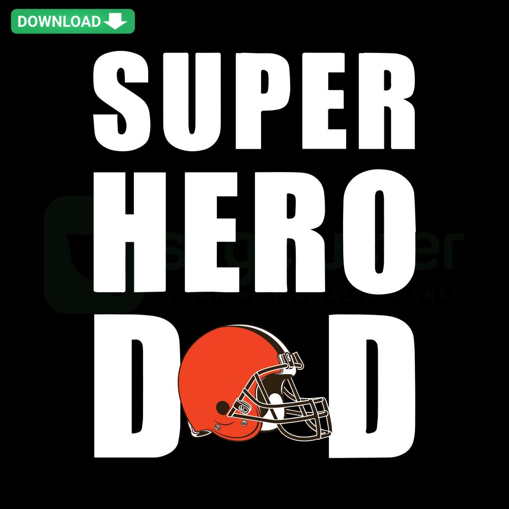 Cleveland Browns Super Hero Dad SVG design, featuring team colors and logo. High-resolution SVG files for digital crafting.