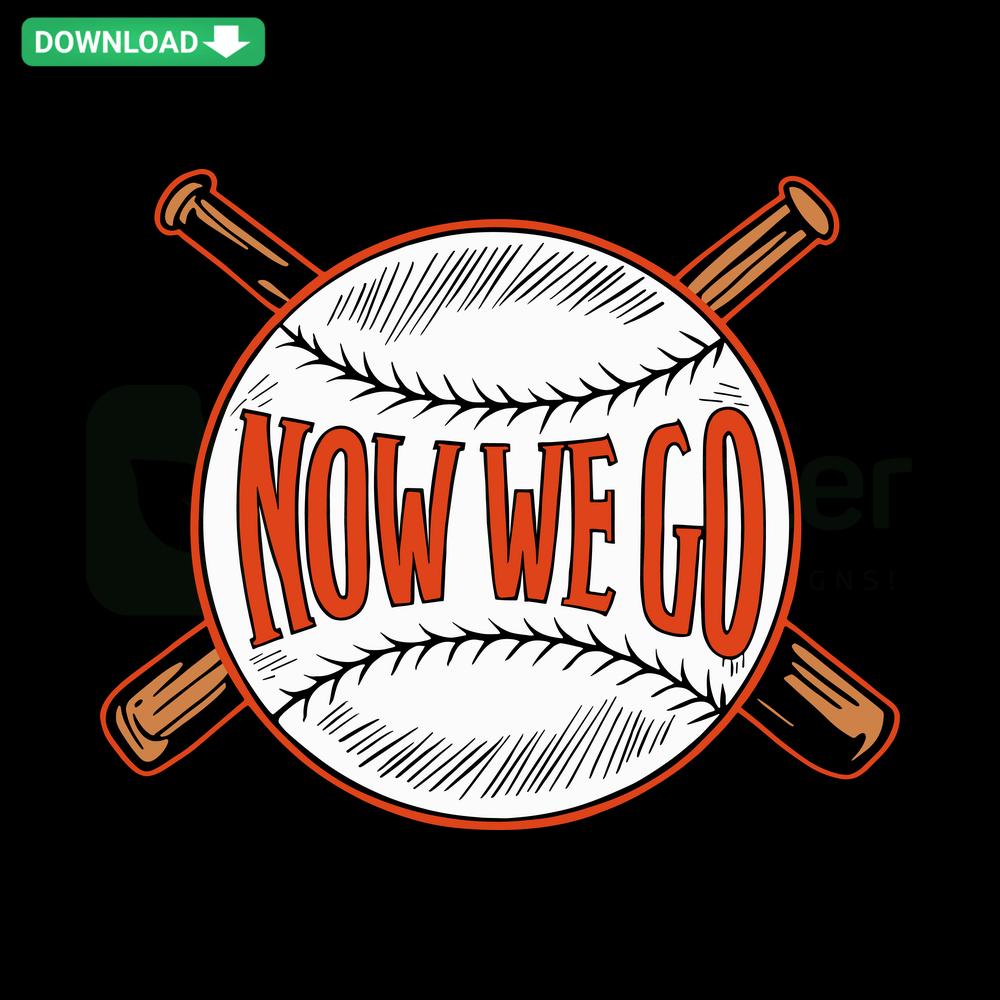 Baltimore Orioles Now We Go Baseball SVG Design, Digital Download, Crafting Design, Sports Team SVG