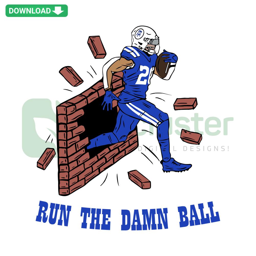 Indianapolis Colts Run The Damn Ball SVG, High-Resolution Design, NFL Football Theme, Colts Logo, SVG Digital Files