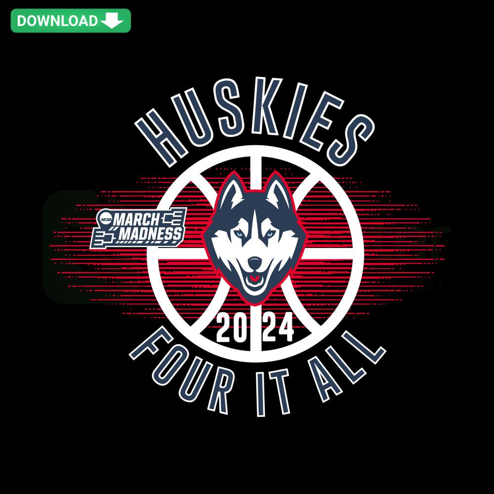 Huskies Basketball 2024 NCAA Four It All SVG design, instant download, digital file for designers, college sports graphics.