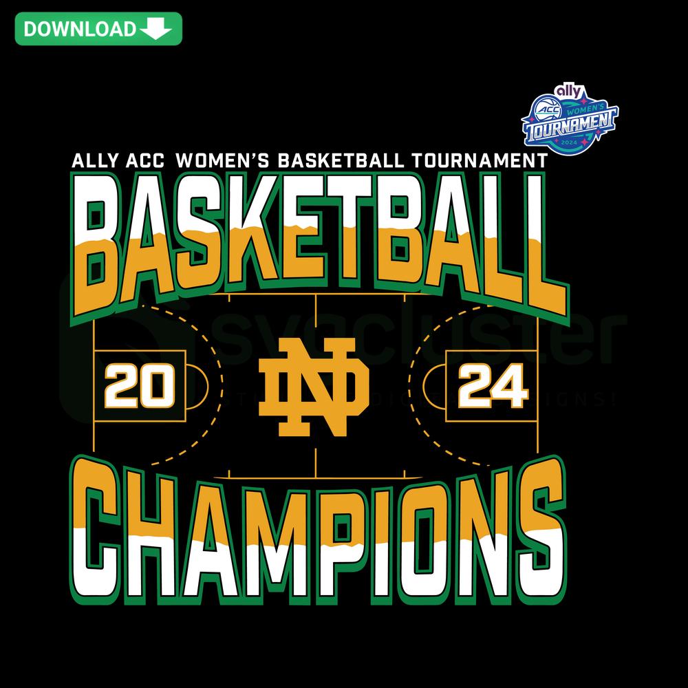 Notre Dame 2024 Basketball Champs SVG, Premium Design, Fighting Irish Victory, Tournament Winners, Designer SVG Files