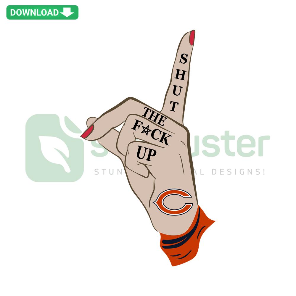Chicago Bears SVG with bold Shut The Fuck Up text, ideal for creating custom fan gear, printable vinyl designs, and projects.