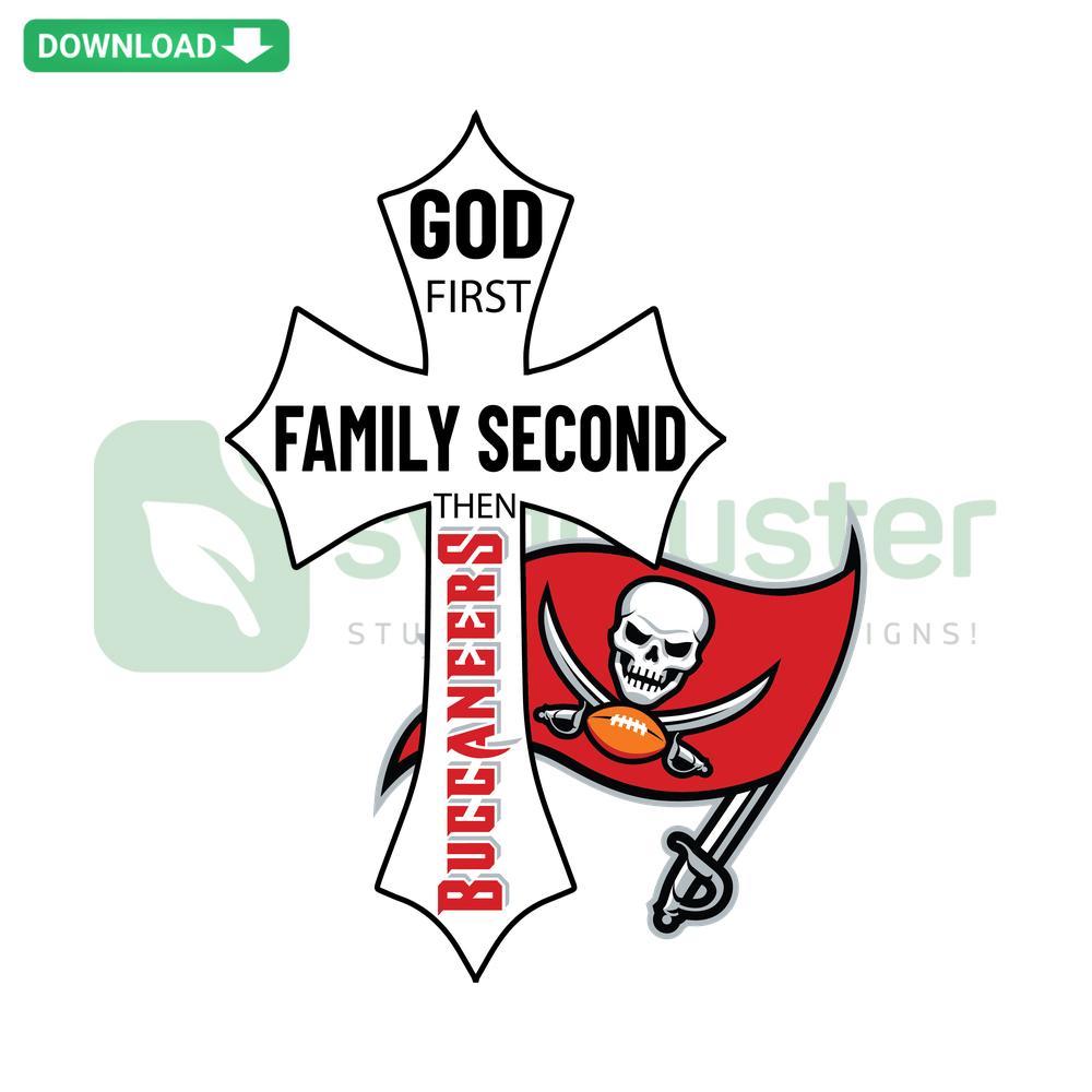 God First Family Second Buccaneers SVG design with custom text, football graphics; perfect for sports-themed crafting projects.