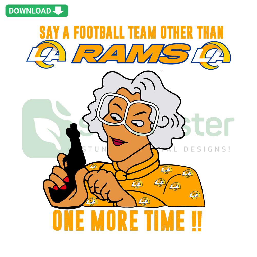 Madea Say A Football Team Other Than Rams SVG - Fun, sporty design; perfect for digital downloads and football fans.