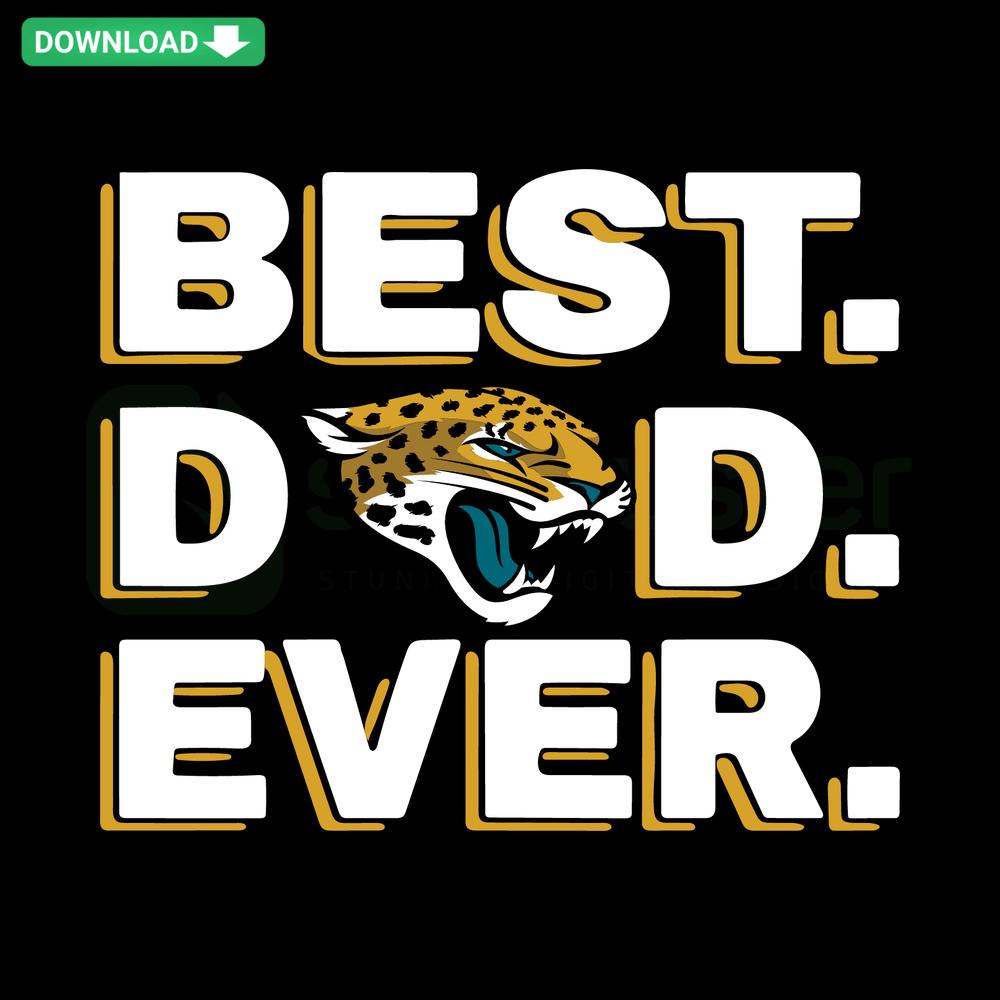 Best Dad Ever Jacksonville Jaguars SVG: Stylish graphic with team logo, perfect for Father's Day gifts and crafts. Instant Download.