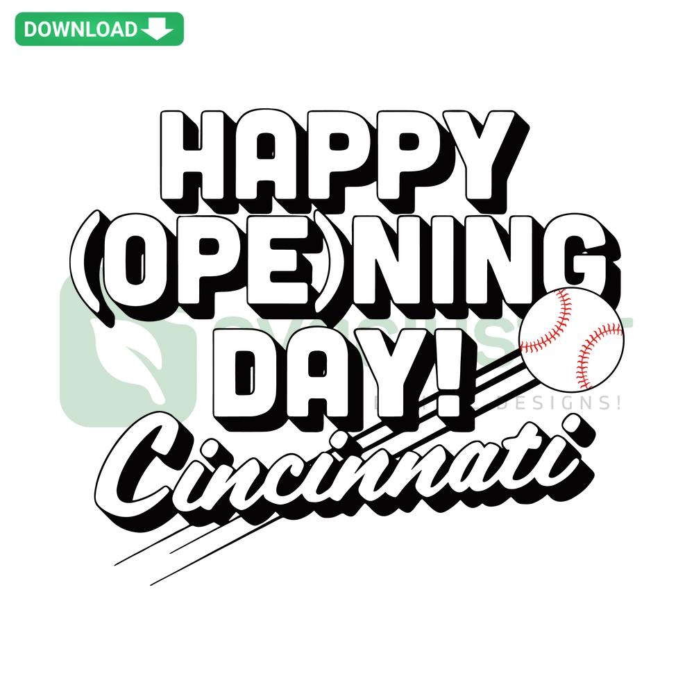 Baseball-themed Cincinnati SVG file with Happy Opening Day text, perfect for Cricut projects and digital downloads.