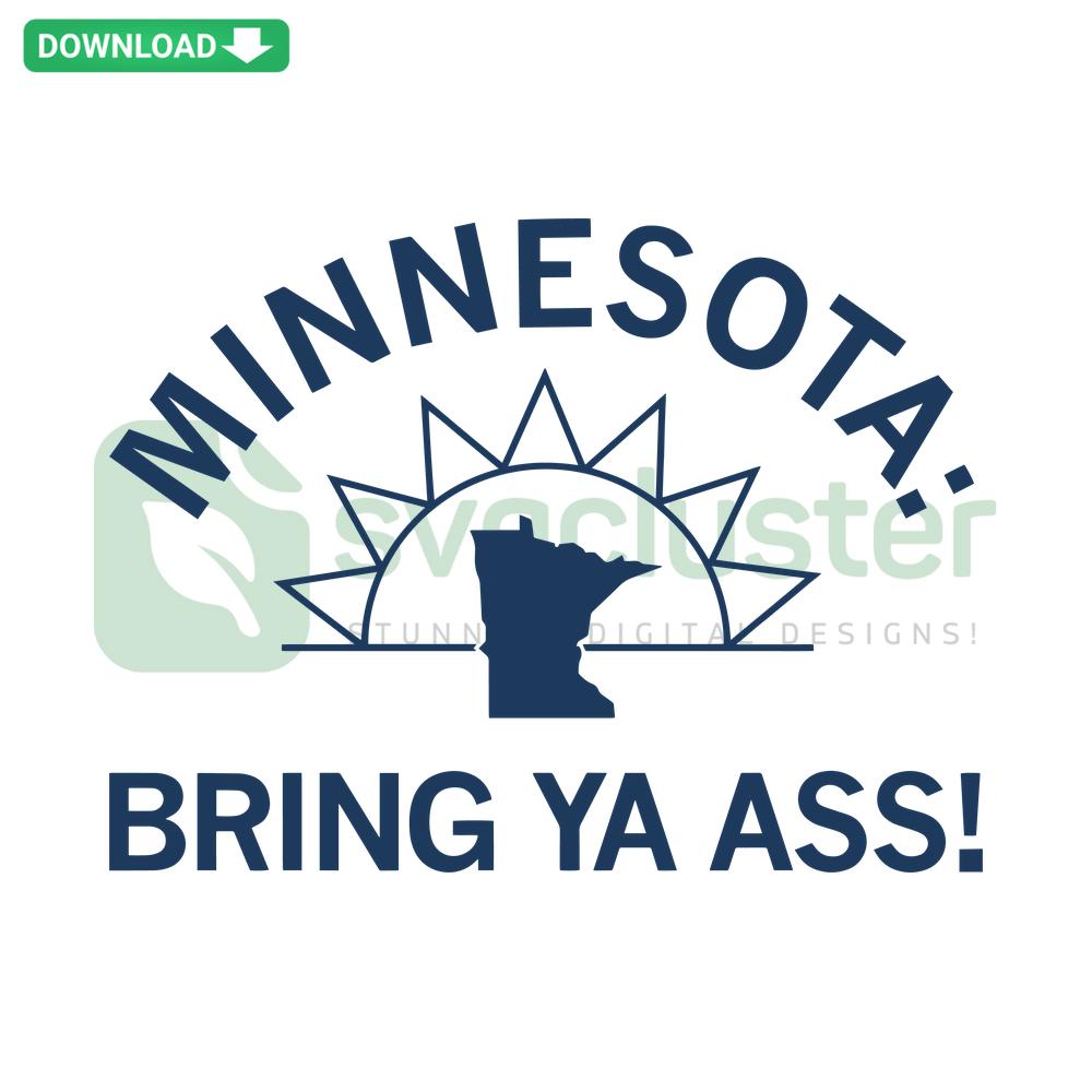 Minnesota Bring Ya Ass Sunshine SVG Digital Download, Editable for Cricut; vibrant sun, fun typography, DIY crafting file.