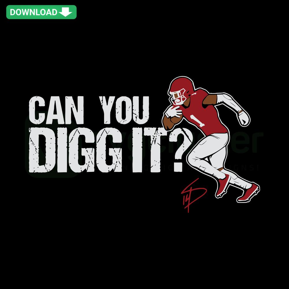 Stefon Diggs Can You Digg It Houston Football SVG, premium vector graphics, featuring bold text and team-themed elements.