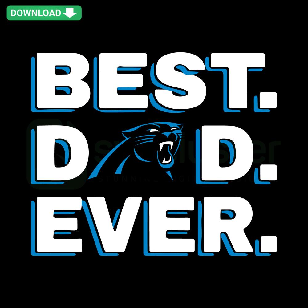 Best Dad Ever Carolina Panthers SVG, Editable Cricut Download, Blue/Black Football Theme, Perfect Father's Day Gift Design