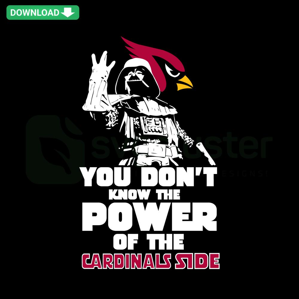 Star Wars-inspired SVG design featuring a cardinal bird and text You Don't Know The Power Of The Cardinals Side.