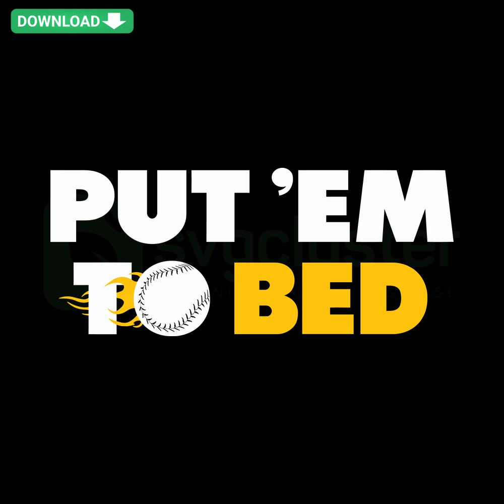 Pittsburgh baseball SVG design, Put Em To Bed phrase, premium digital download for designers, perfect for sports-themed projects.