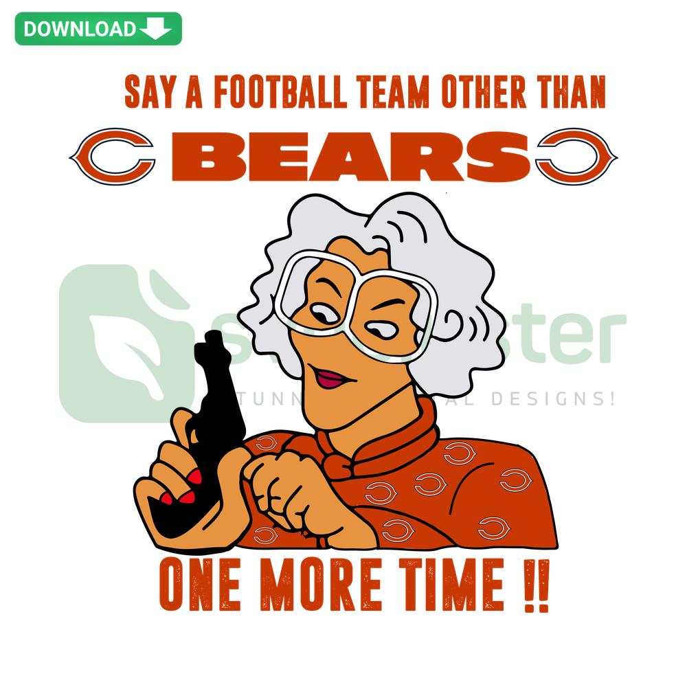 Madea Say A Football Team Other Than Bears SVG, humorous SVG design for sports-themed home decor, digital download