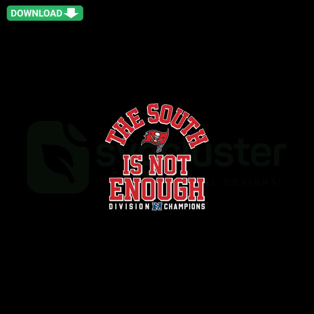 South Is Not Enough Division Champions SVG, high-quality graphic, bold text, sports theme, downloadable, vector design