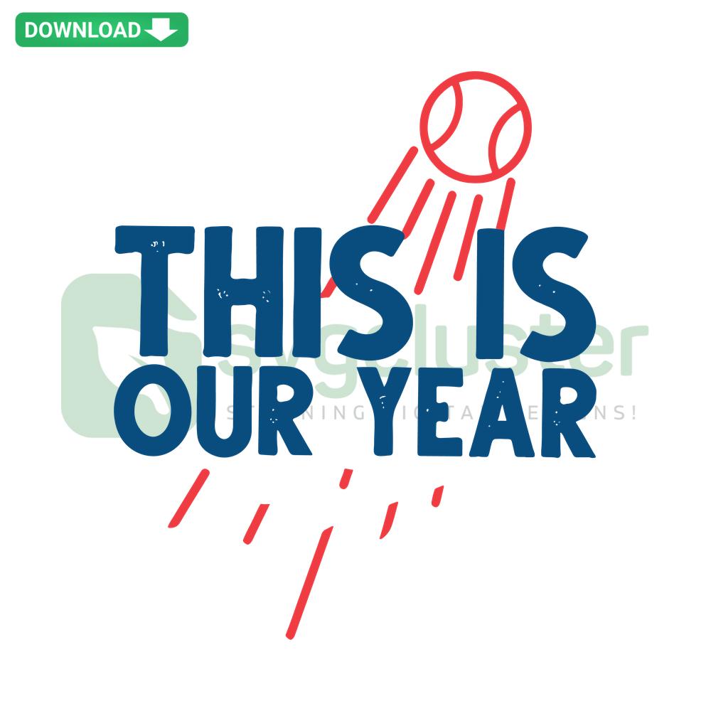 This Is Our Year Dave Roberts Los Angeles Baseball SVG Design, Editable for Cricut, Sports Fan Graphic, Blue and White Text