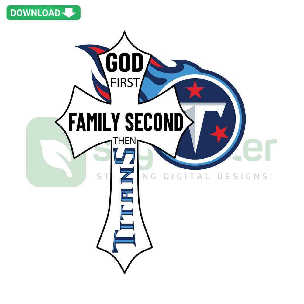 God First Family Second Then Titans SVG - Bold typography design, digital download, perfect for Cricut and Silhouette projects.