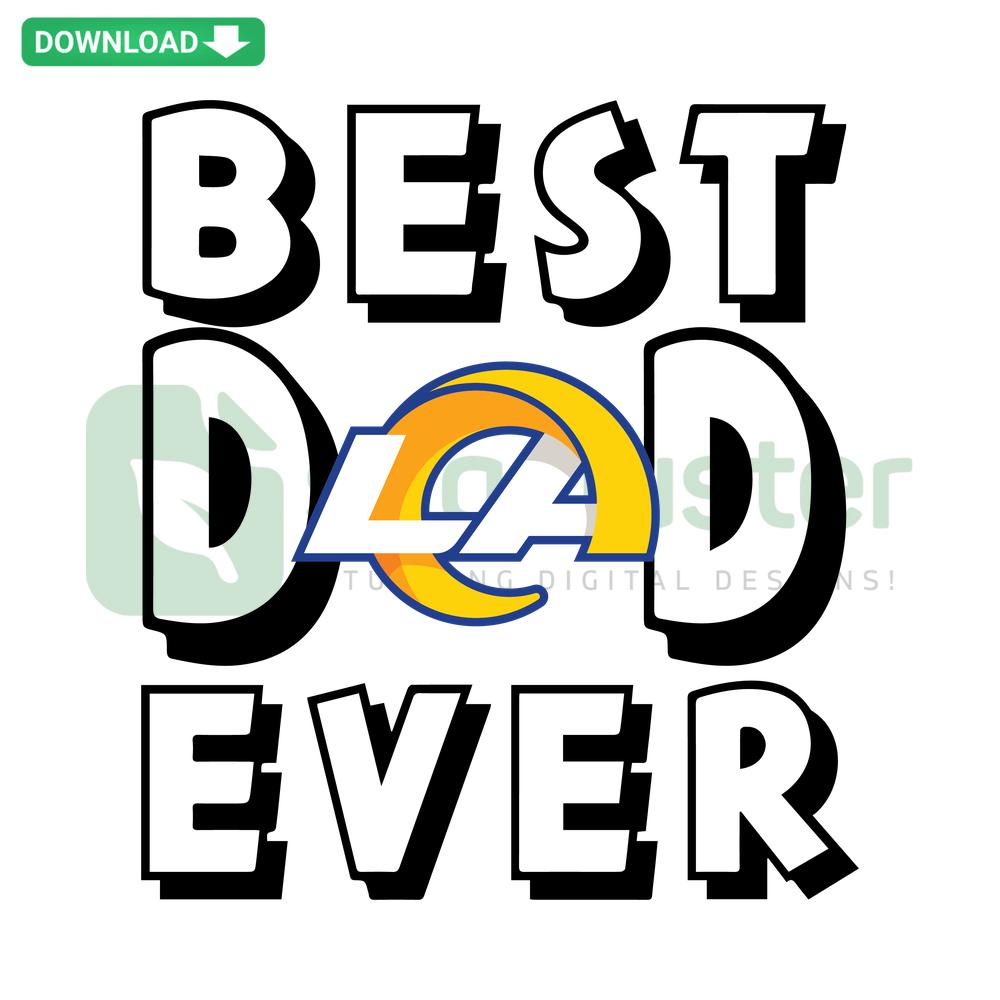 Best Dad Ever Los Angeles Rams SVG design featuring football-themed graphics for cutting projects. Perfect for Rams fans and crafting dads.