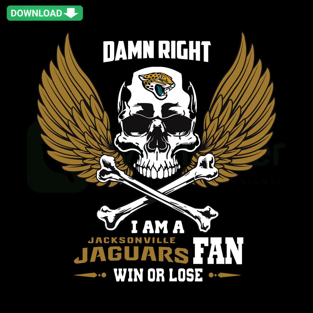 Jacksonville Jaguars Fan SVG design with bold Damn Right text, suitable for commercial use, win or lose themed graphic.