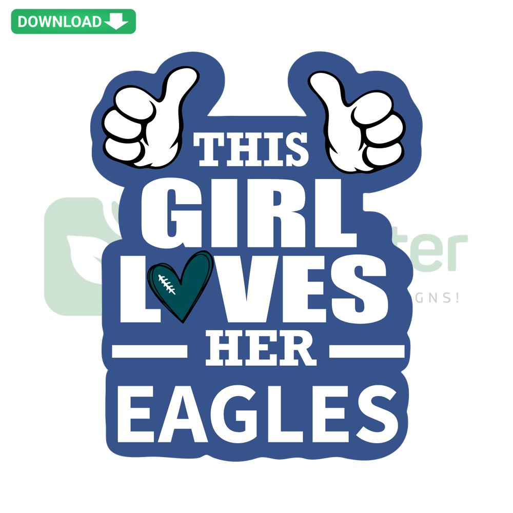 This Girl Loves Her Eagles SVG - Editable Digital Design for Cricut, Perfect for Crafting, Eagle Lover SVG Download