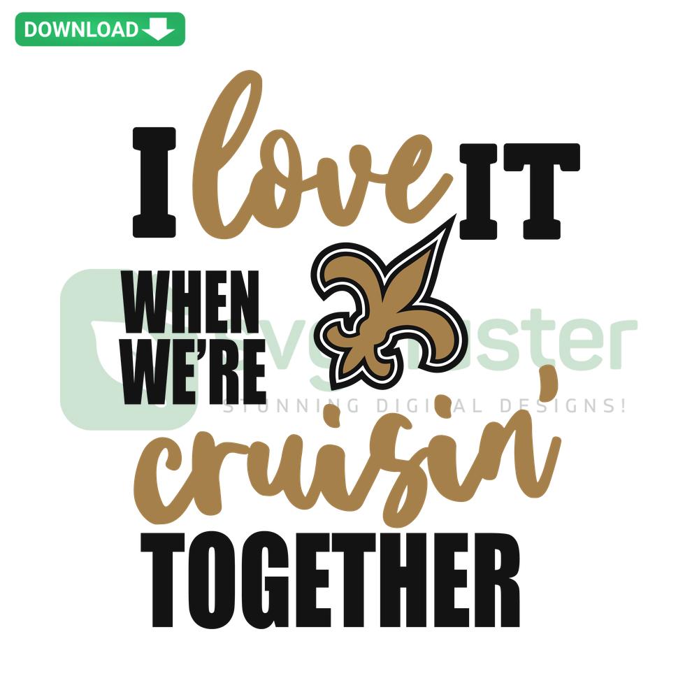 New Orleans Saints Cruisin Together SVG Design, Football Theme, Fan Art, Digital Cut File, SVG Design Resources
