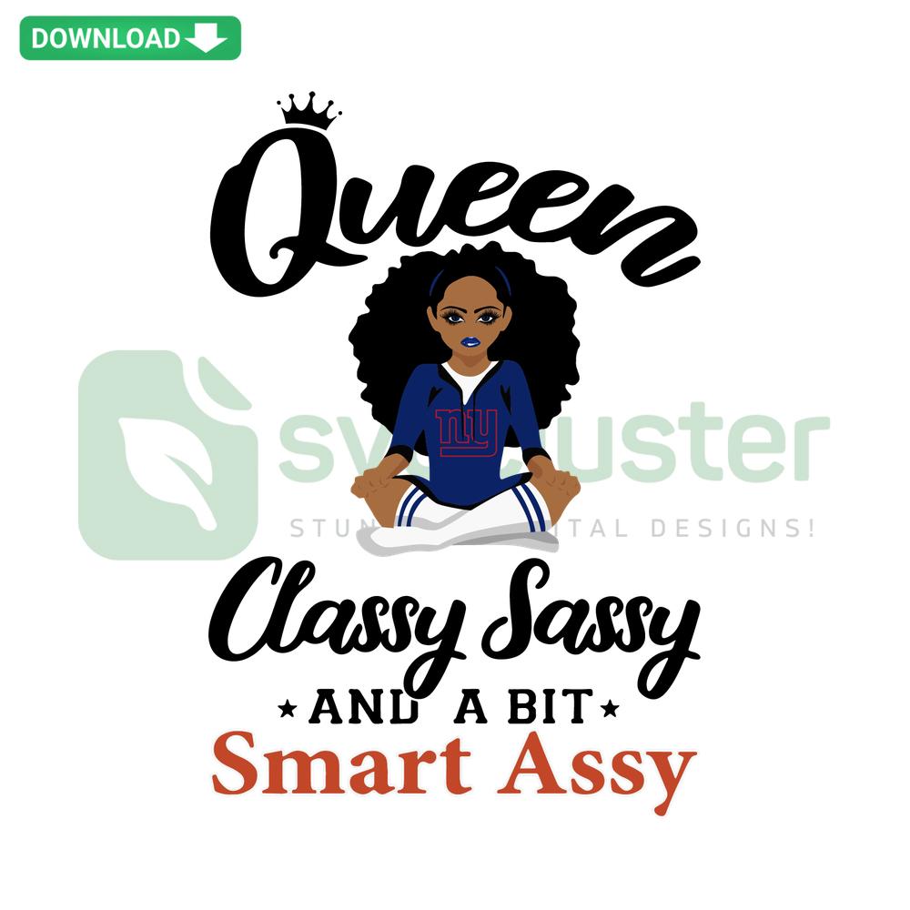 New York Giants Queen Classy Sassy Smart Assy SVG; bold text design with team logo, perfect for printable craft projects.