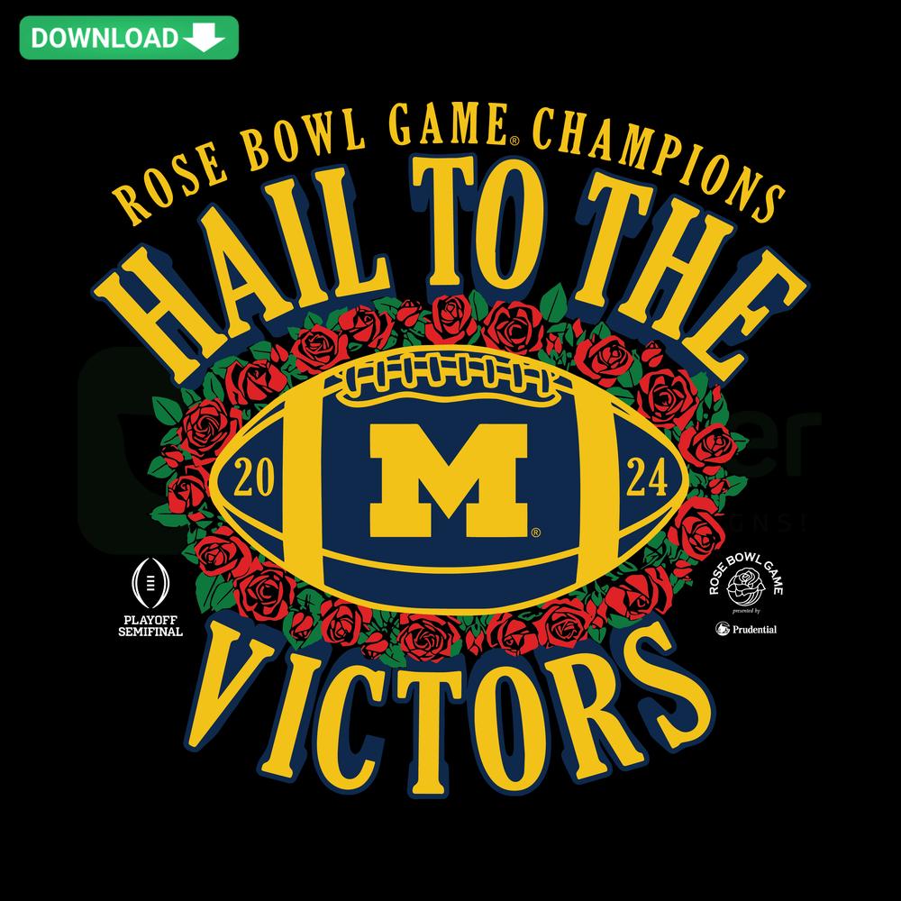 Rose Bowl Game Champions, Michigan SVG, high-res design with 'Hail To The Victors' graphic, perfect for fan merchandise