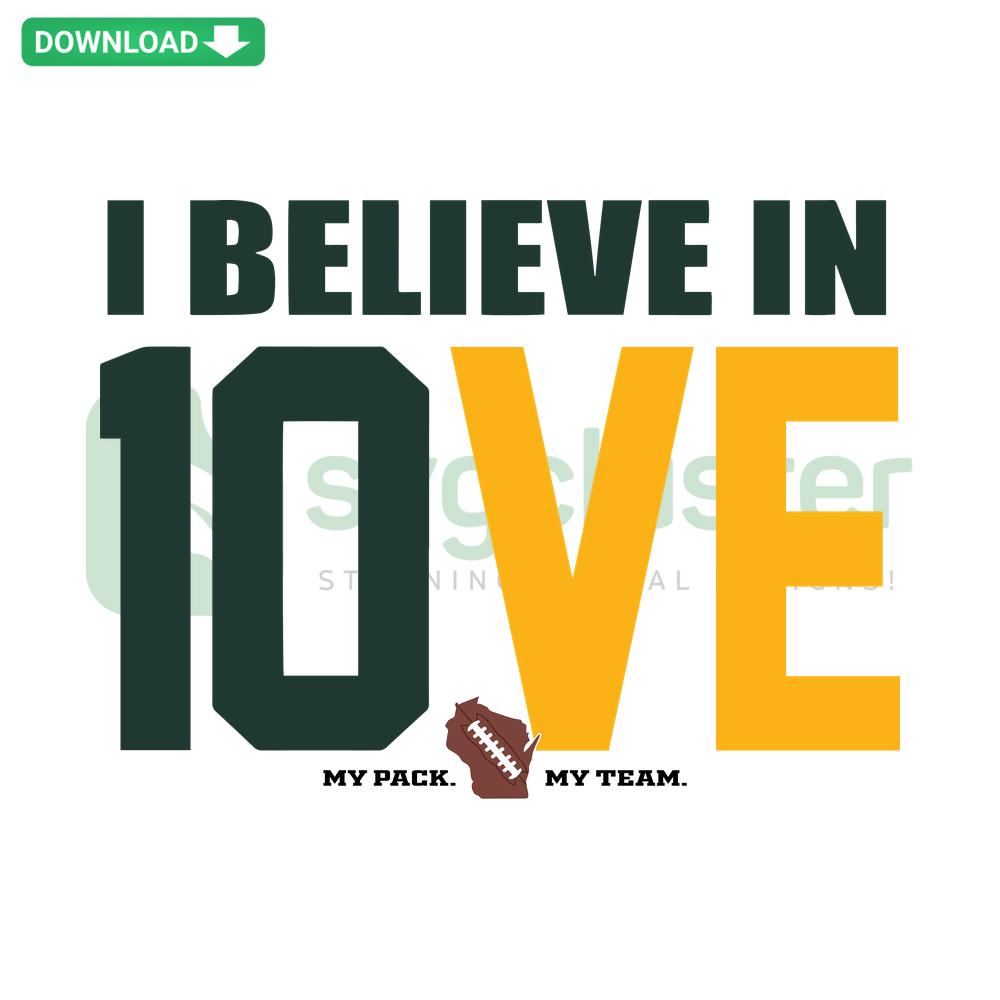 I Believe In 10VE My Pack My Team SVG Digital Download: Inspirational wall art, team spirit design for creative home decor