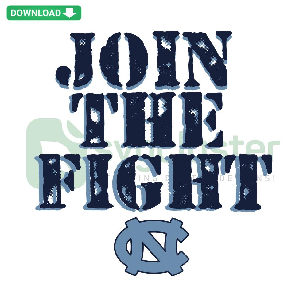 Join The Fight UNC Basketball SVG Design, NCAA, Digital Download, Printable SVG, Tar Heels Fan Art, March Madness, UNC Hoops.