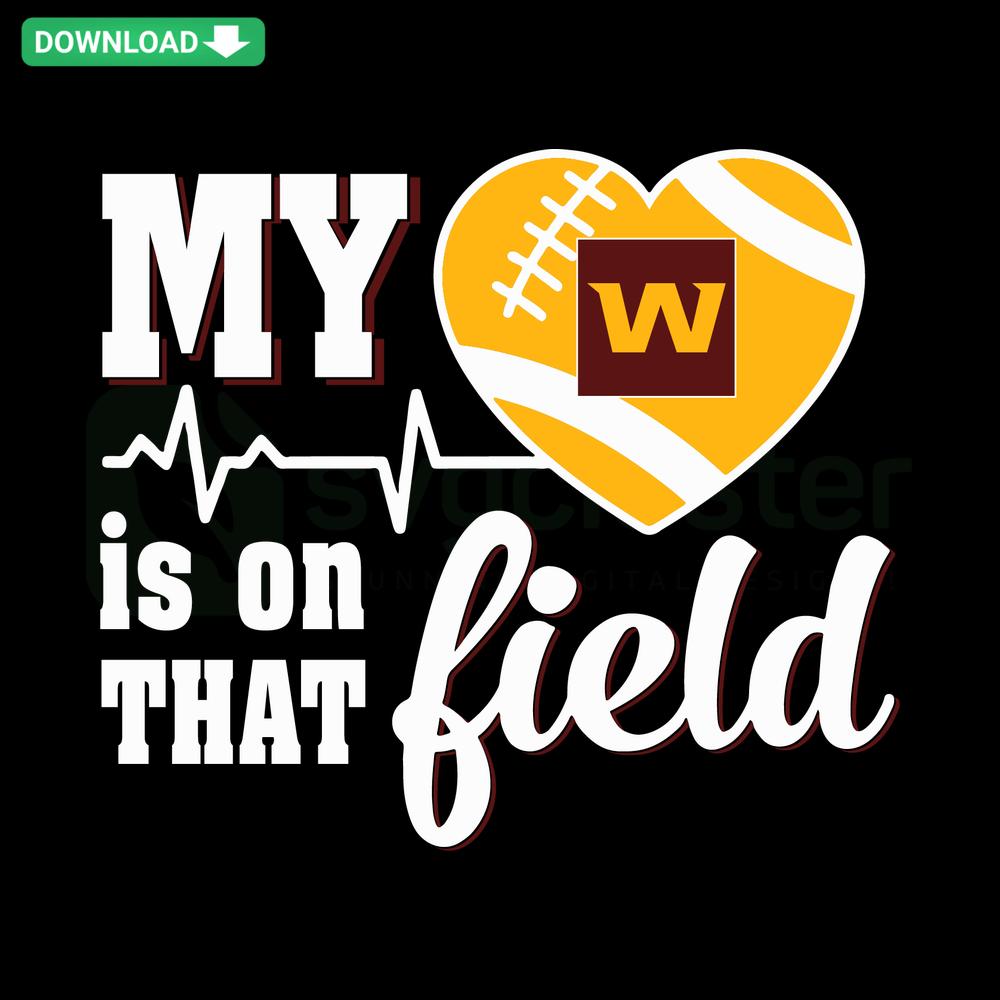 Washington Football Team SVG, My Heart Is On That Field design; printable digital assets, ideal for sports-themed crafts.
