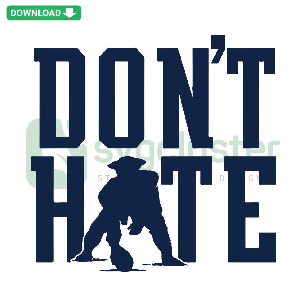 Patriots SVG Digital Download: Bold blue and red 'Dont Hate New England Patriots' design, perfect for printable assets.
