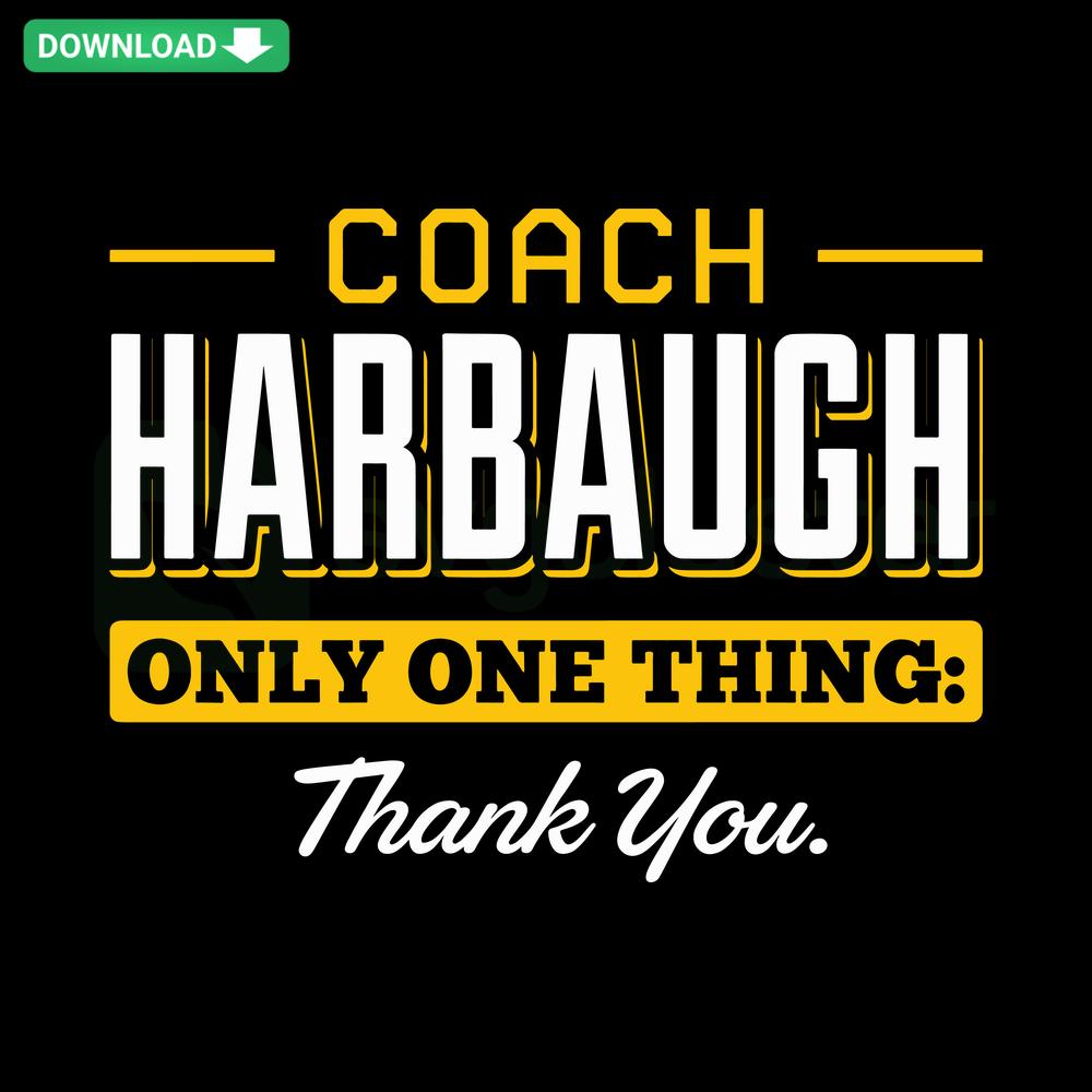 Coach Harbaugh Thank You Michigan SVG, Instant Download, Bold Typography, Handmade Graphic Design, Wolverines Colors