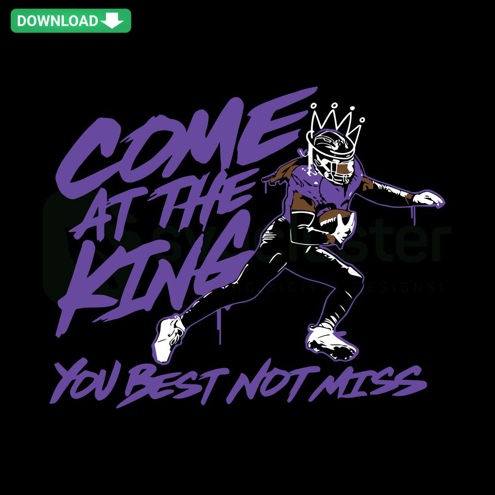 Derrick Henry Come At The King You Best Not Miss SVG, bold lettering, sports design, football-inspired graphic, SVG file collection.