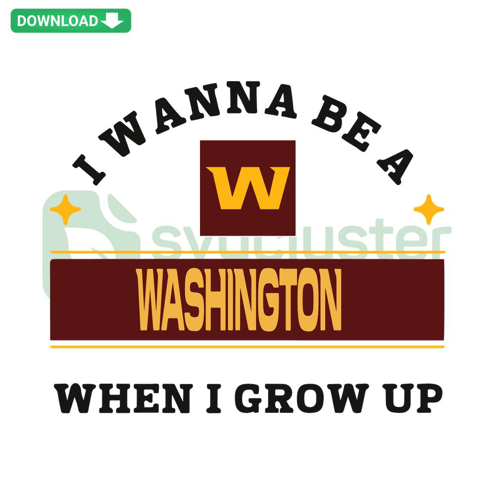 SVG design with playful text I Wanna Be A Washington When I Grow Up in bold fonts, premium files for SVG designers.