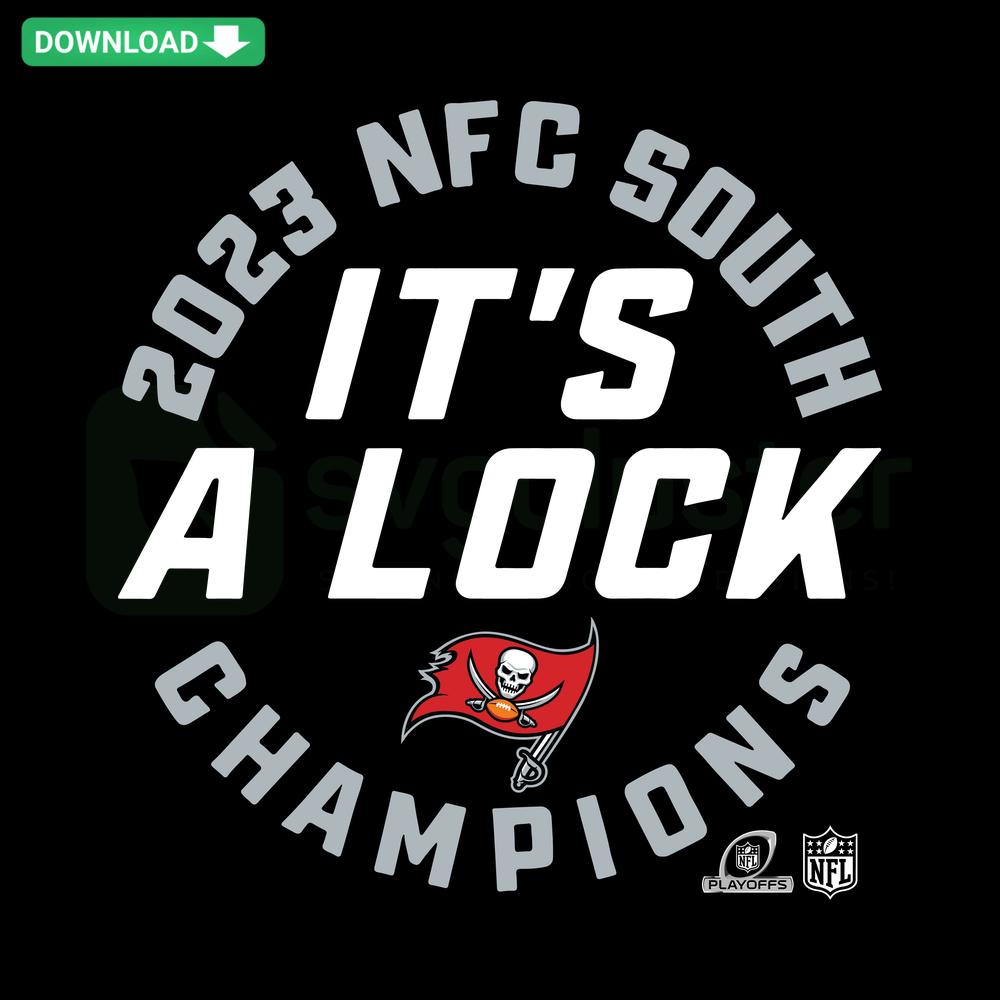 Its A Lock 2023 NFC South Champions Tampa Bay Buccaneers SVG, Editable for Cricut, featuring team logo and celebratory text
