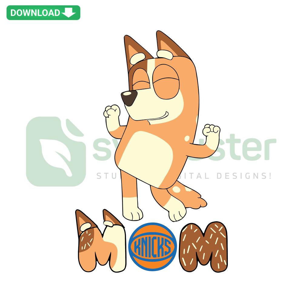 Bluey Mom NYC Knicks Basketball SVG for Cricut/Silhouette, sports-themed digital download, vibrant design, perfect for crafting projects.