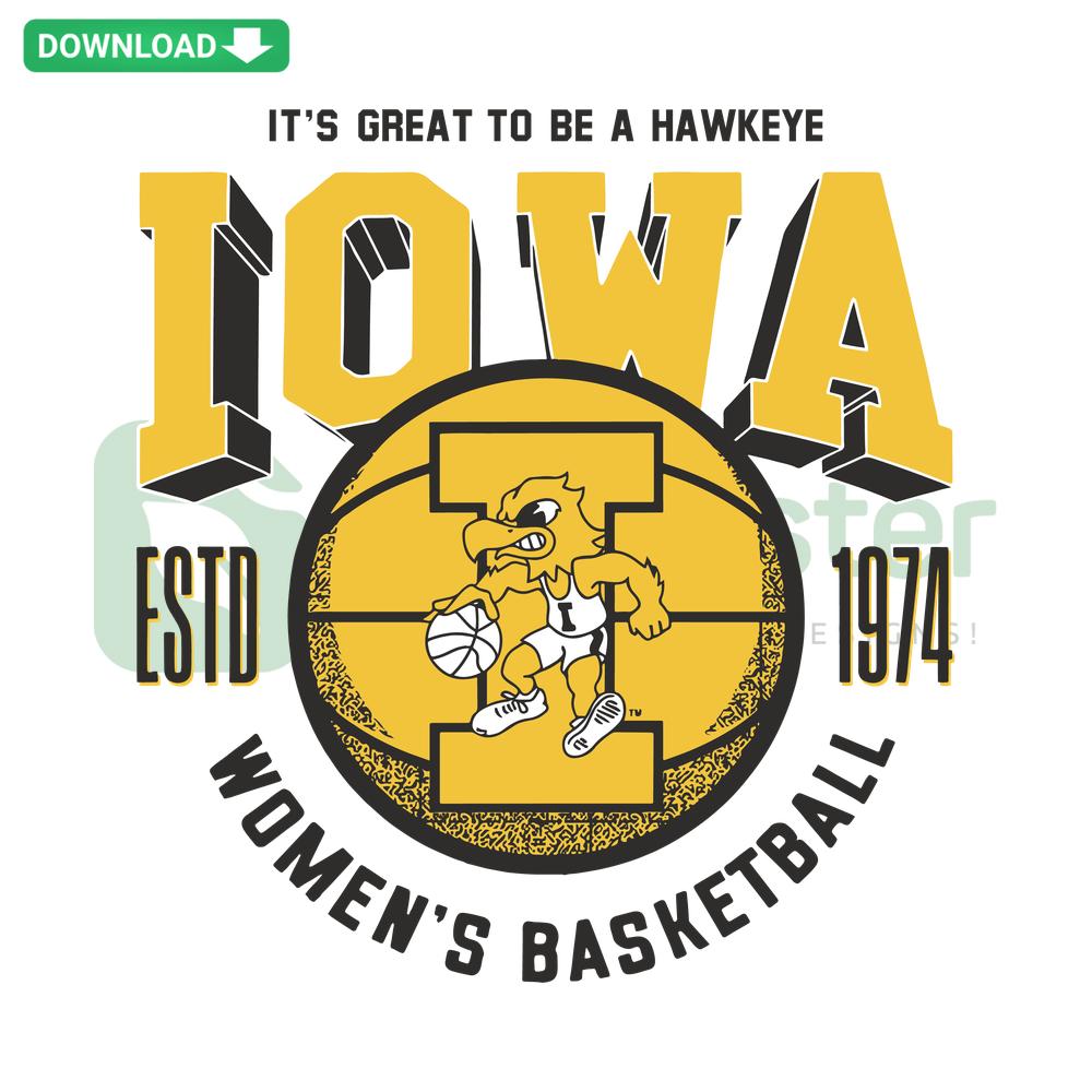Its Great To Be A Hawkeye Women's Basketball SVG graphic, featuring bold text and basketball motifs, ideal for sports designs.