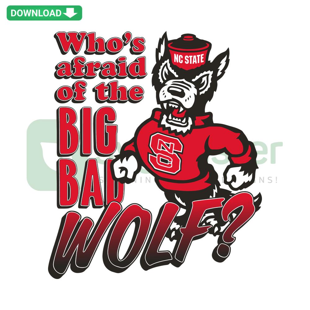 NC State Wolfpack SVG Design, Printable, Red Wolf Head, Text Who Is Afraid of The Big Bad Wolfpack, Digital Download
