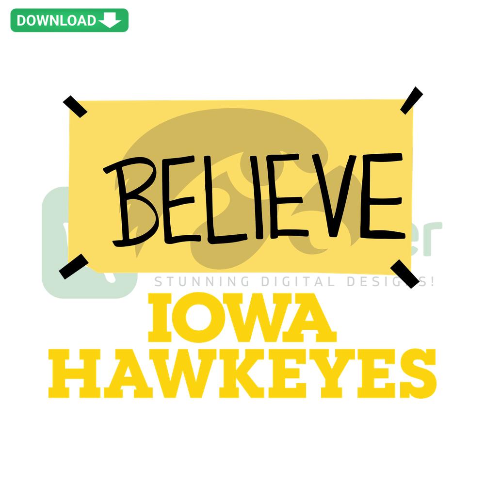 Iowa Hawkeyes Believe SVG digital download with NCAA logo, collegiate sports theme, printable design assets.