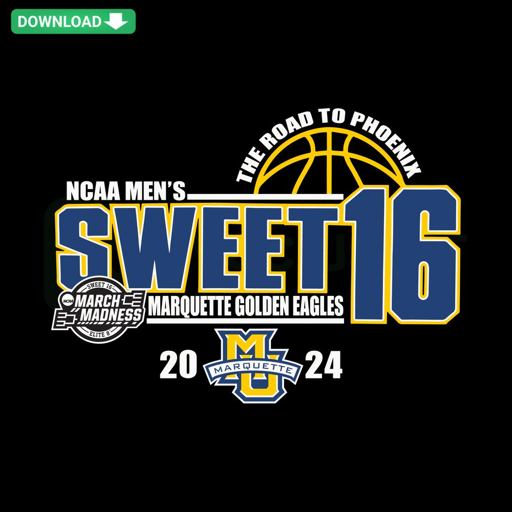 Marquette Golden Eagles Sweet 16 NCAA Men's Basketball 2024 SVG, Cricut Download, NCAA Tournament Graphic Design.