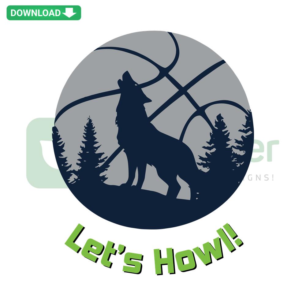 Lets Howl Minnesota Timberwolves Basketball SVG, high-quality timberwolves logo, intricate howl design, SVG files for crafts.