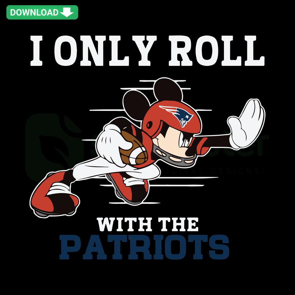 Patriots-themed SVG design with bold text I Only Roll With featuring team colors, perfect for digital crafting and designers.