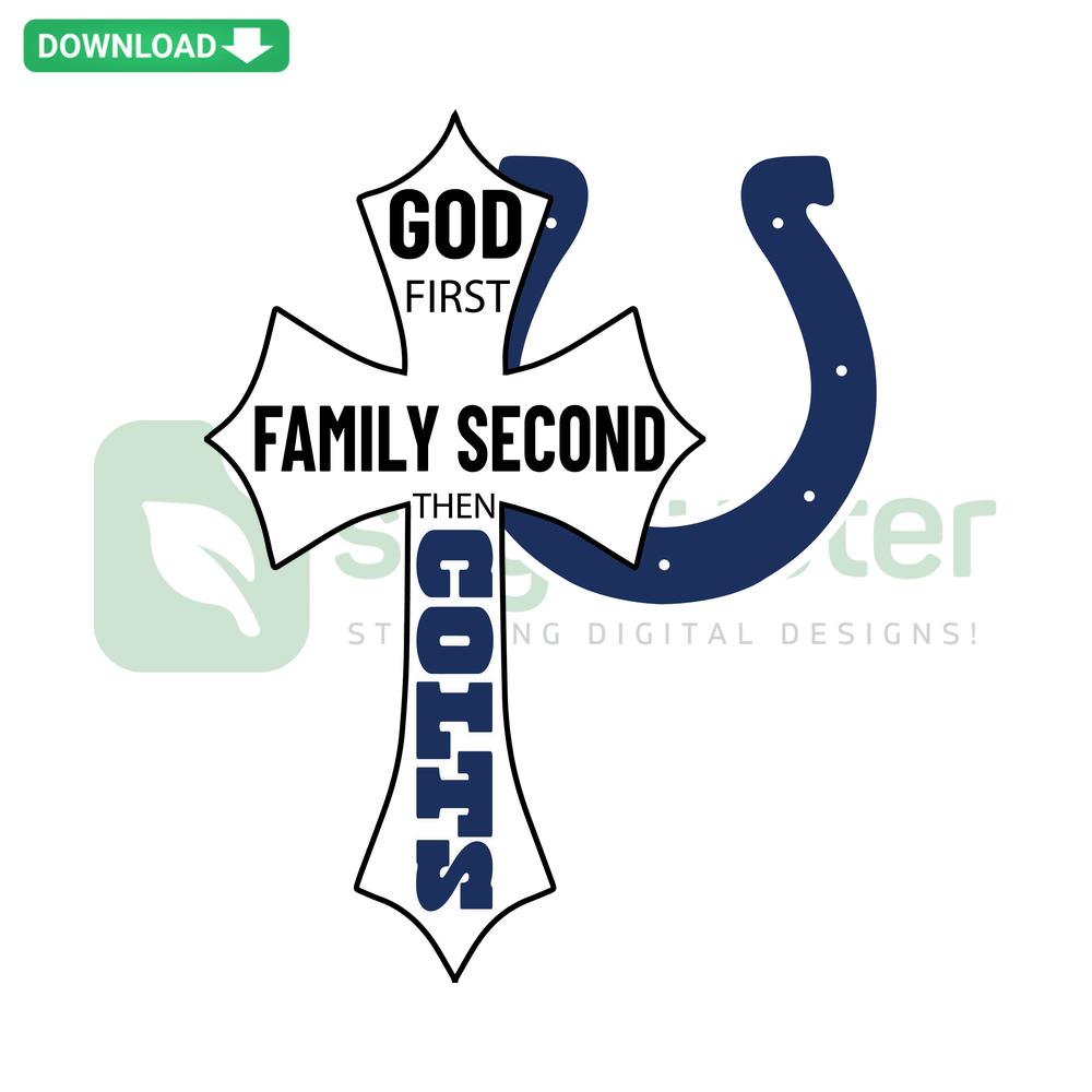 Chic 'God First Family Second Then Colts' SVG for wall art, showcasing bold typography, ideal digital file for Colts fans home decor.