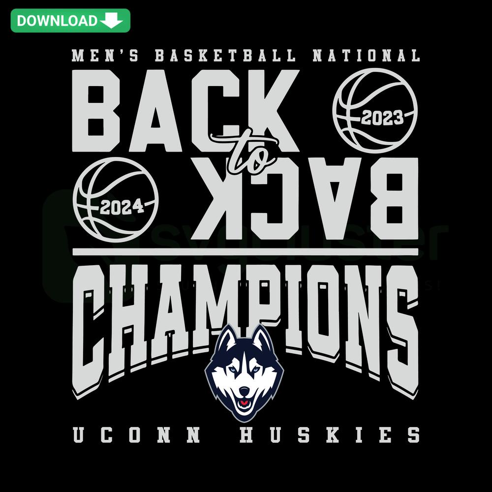UConn Huskies Back to Back Basketball Champions SVG, Editable File; bold design with team logos, year, and trophy illustration.