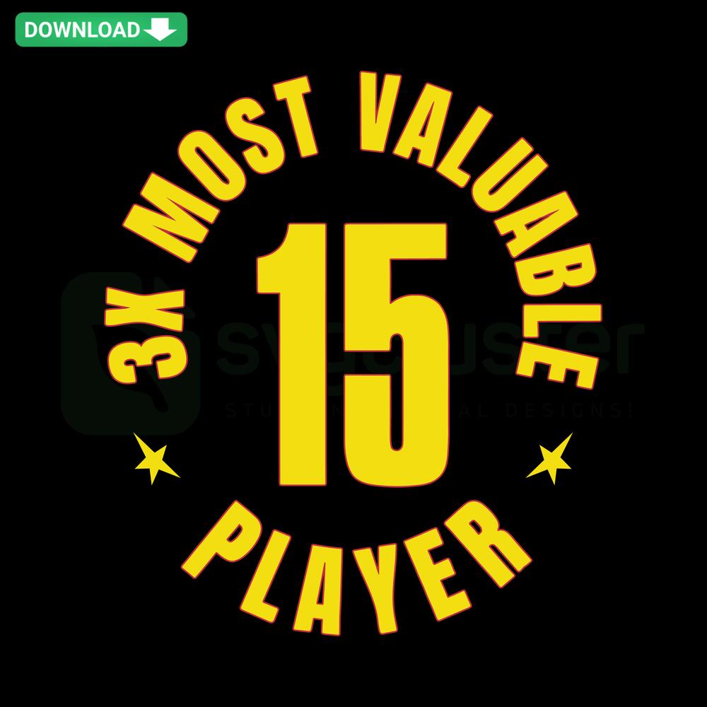 Nikola Jokić 3X MVP SVG Design: Bold 15 with MVP trophy, perfect for Cricut projects. Great for NBA and Jokić fans.