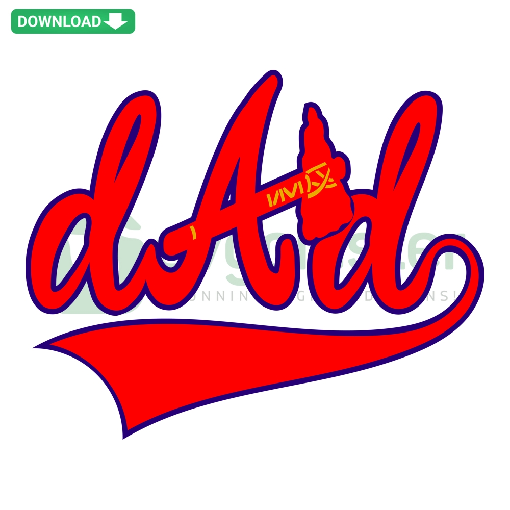 Atlanta Braves Baseball Daddy Digital Design with family-themed sports graphics; ideal for Atlanta baseball fans.