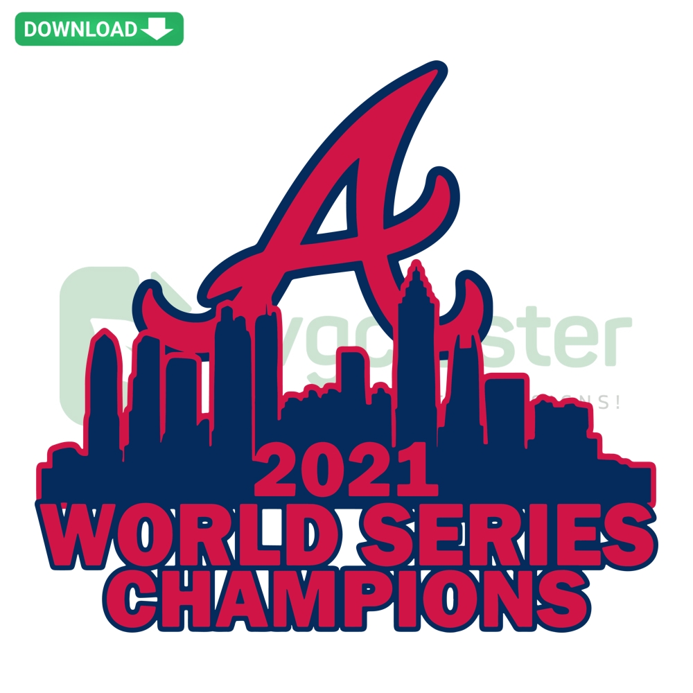 Atlanta Braves 2021 World Series Champions Digital Art; SVG, PNG, DXF, EPS; team celebration design; baseball victory graphic.